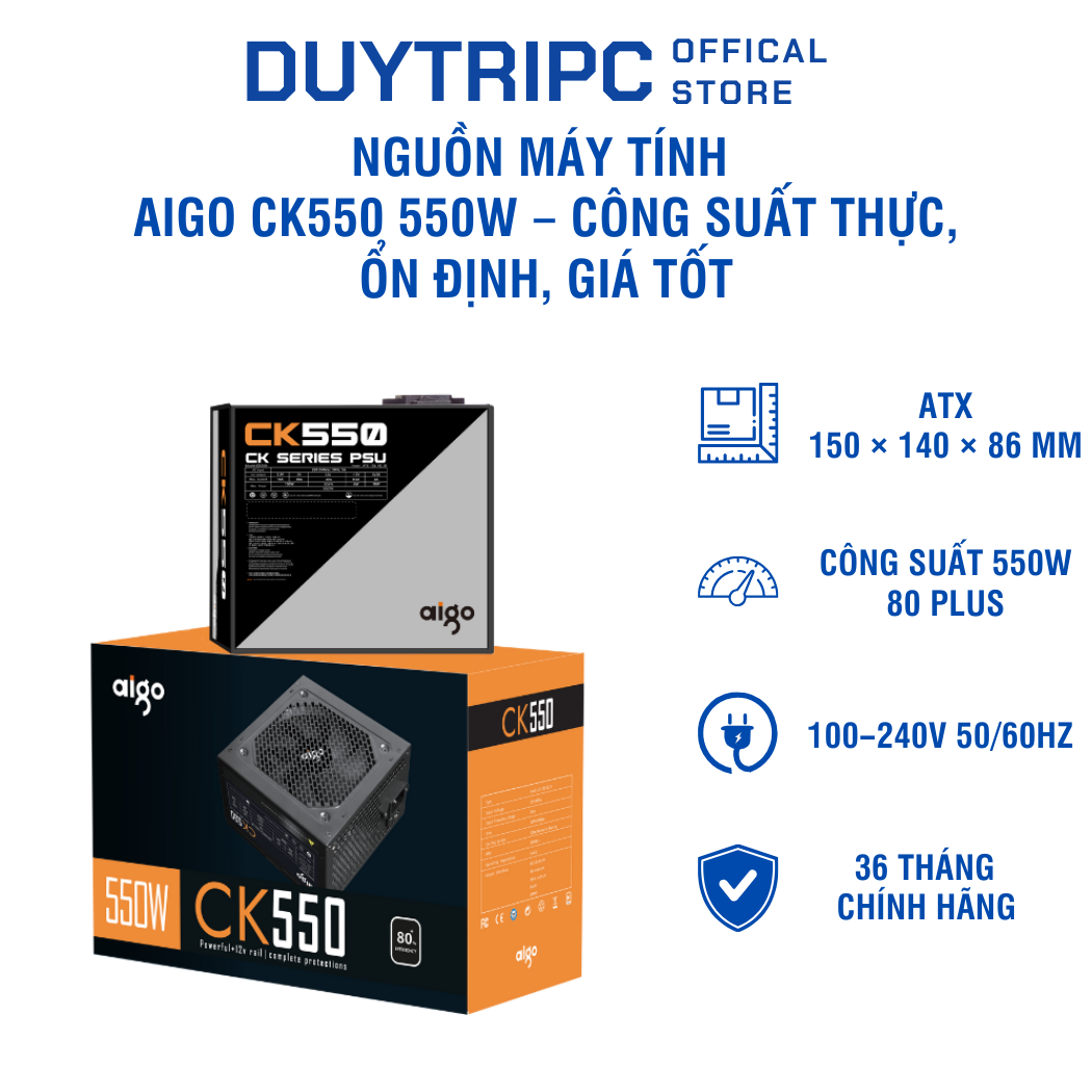 Nguồn máy tính Aigo CK550 550W – Công suất thực, ổn định, giá tốt
